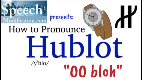 how we pronounce hublot|how to pronounce gevril.